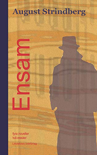 Книга: Ensam : fyra noveller (Strindberg A.) ; Forlagssystem, 2020 