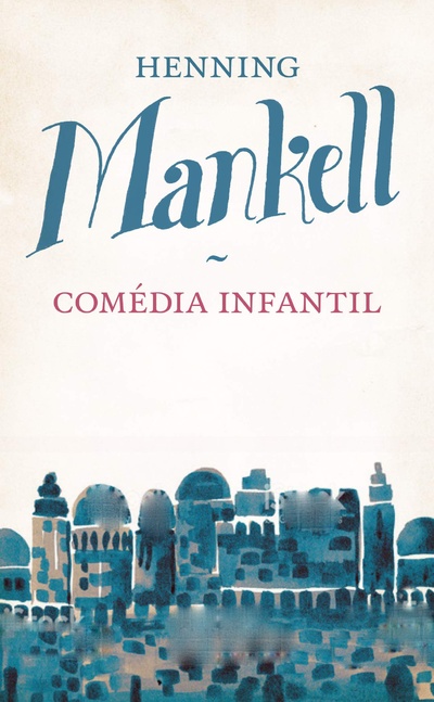 Книга: Comedia Infantil (Mankell H.) ; Forlagssystem, 2017 