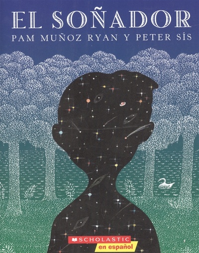 Книга: El Sonador (Райан Пэм Муньос) ; Scholastic, 2010 