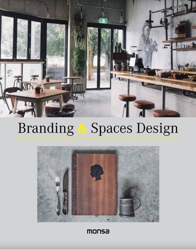 Книга: Branding & Spaces Design (Abellan M.) ; Monsa, 2020 