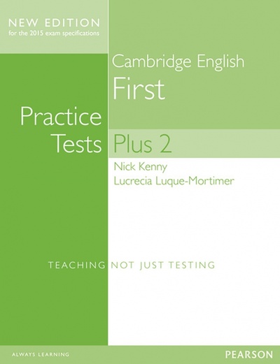 Книга: FCE Practice Tests Plus 2. Students' Book without Key (Kenny Nick, Luque-Mortimer Lucrecia) ; Pearson, 2017 