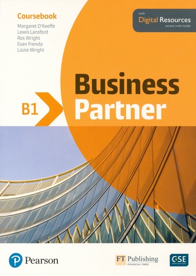Книга: Business Partner. B1. Coursebook (O'Keeffe Margaret, Lansford Lewis, Wright Ros) ; Pearson, 2018 
