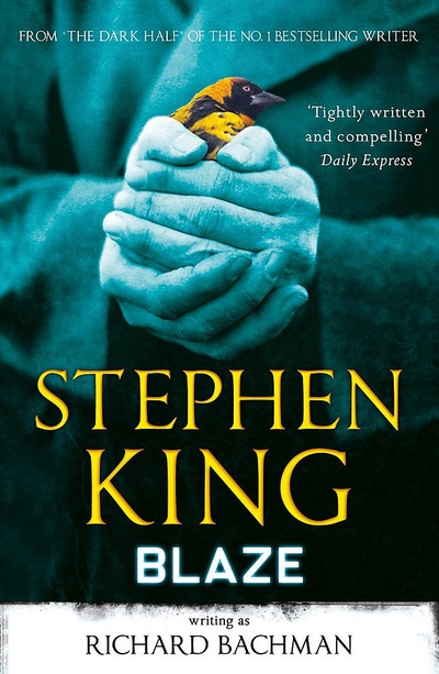 Книга: Blaze (King S.) ; Hodder & Stoughton Ltd., 2012 