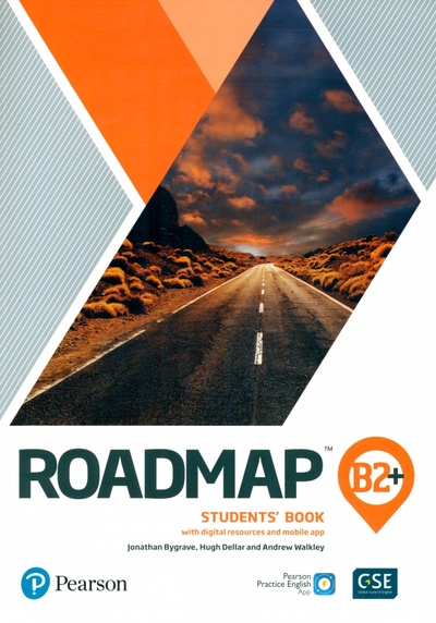 Книга: Roadmap B2+. Student's Book & Interactive eBook + Digital Resources + App (Bygrave Jonathan, Dellar Hugh, Walkley Andrew) ; Pearson, 2020 