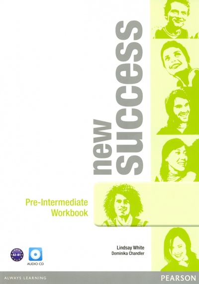 Книга: New Success. Pre-Intermediate. Workbook (+CD) (White Lindsay, Chandler Dominika) ; Pearson, 2019 