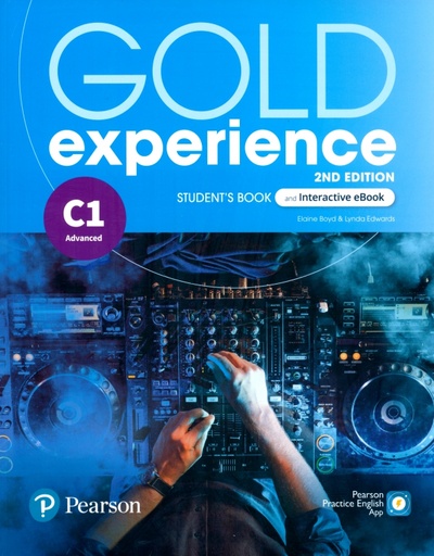 Книга: Gold Experience C1. Student's Book & Interactive eBook with Digital Resources & App (Boyd Elaine, Edwards Lynda) ; Pearson, 2021 