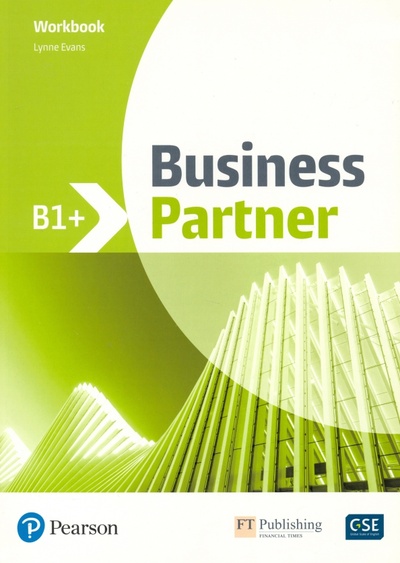 Книга: Business Partner. B1+. Workbook (Evans Lynne) ; Pearson, 2018 