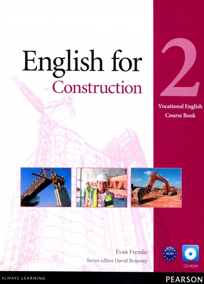 Книга: English for Construction. Level 2. Coursebook. A2-B1 (+CD) (Frendo Evan) ; Pearson, 2021 