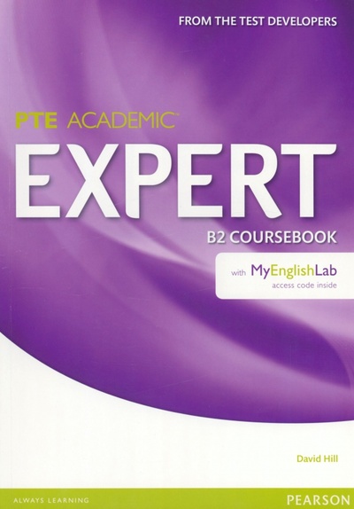 Книга: Expert. PTE Academic. B2. Coursebook + MyEnglishLab (Hill David) ; Pearson, 2014 