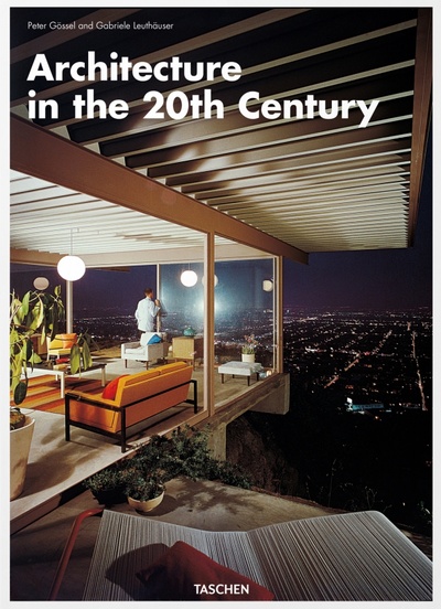Книга: Architecture in the 20th Century (Gossel Peter, Leuthauser Gabriele) ; Taschen, 2020 