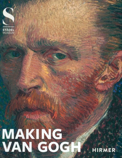 Книга: Making Van Gogh (Eiling A.) ; Hirmer, 2022 