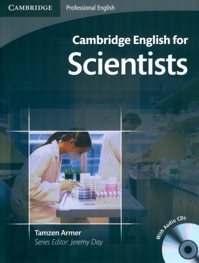 Книга: Cambridge English for Scientists. Student's Book with Audio CDs (Armer Tamzen) ; Cambridge, 2017 