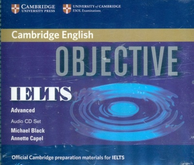 Objective IELTS. Advanced. Audio CDs Cambridge 