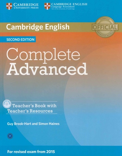 Книга: Complete Advanced. Teacher's Book with Teacher's Resources CD-ROM (Brook-Hart Guy, Haines Simon) ; Cambridge, 2014 