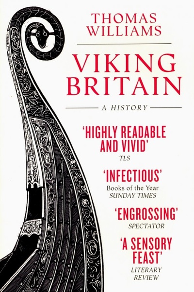 Книга: Viking Britain. A History (Williams Thomas) ; William Collins, 2017 