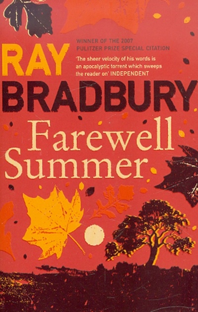 Книга: Farewell Summer (На английском языке) (Bradbury Ray) ; Harpercollins, 2008 