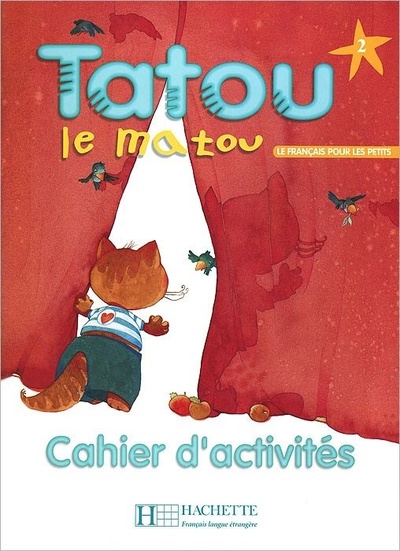 Книга: Tatou le matou 2 Cahier dactivites (Piquet M.) ; Hachette, 2008 