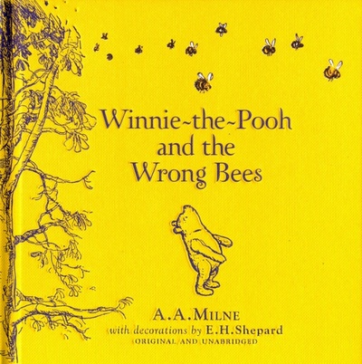 Книга: Winnie-the-Pooh: Winnie-the-Pooh and the Wrong Bees (Milne A. A.) ; Egmont Books, 2016 