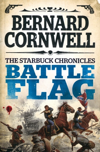 Книга: Battle Flag (Cornwell Bernard) ; Harpercollins, 2013 
