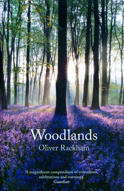 Книга: Woodlands (Rackham Oliver) ; William Collins, 2012 