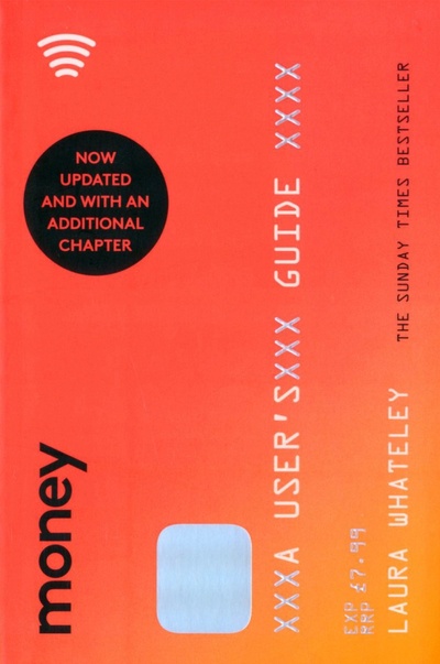 Книга: Money. A User's Guide (Whateley Laura) ; 4th Estate, 2020 