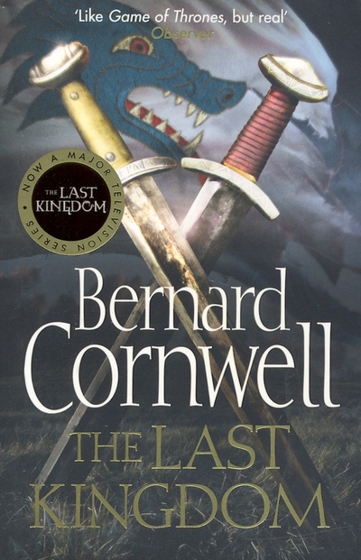 Книга: The Last Kingdom (Cornwell Bernard) ; Harpercollins, 2016 