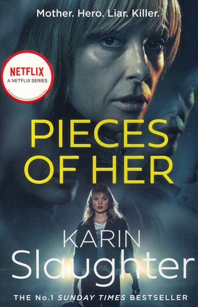 Книга: Pieces of Her (Slaughter Karin) ; Harpercollins, 2022 