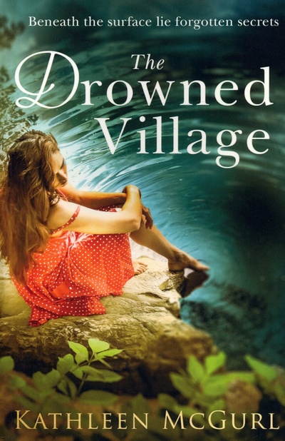 Книга: The Drowned Village (McGurl Kathleen) ; HQ, 2018 