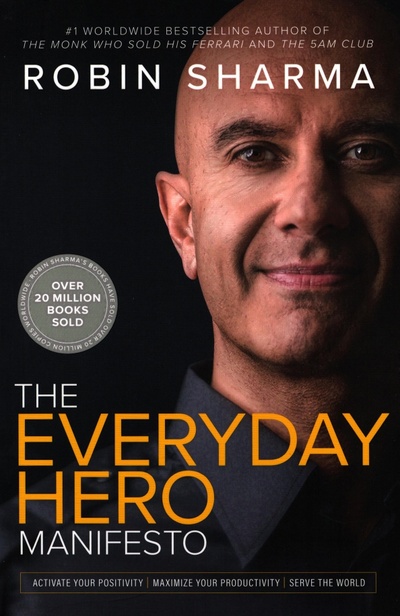 Книга: The Everyday Hero Manifesto (Sharma Robin) ; Thorsons, 2021 