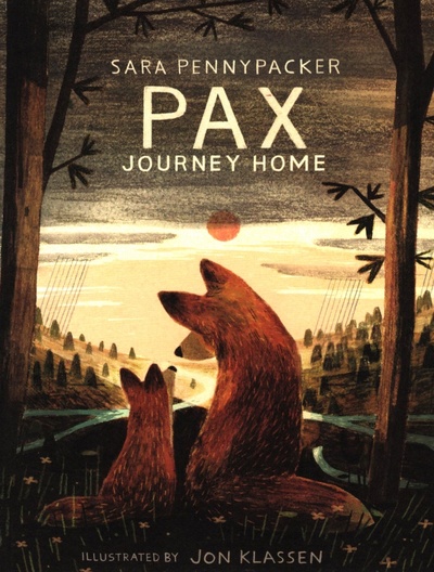 Книга: Pax, Journey Home (Pennypacker Sara) ; Harpercollins, 2021 