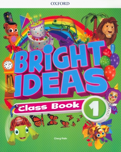 Книга: Bright Ideas. Level 1. Class Book with app (Palin Cheryl) ; Oxford, 2022 