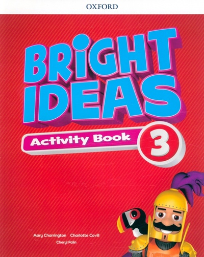 Книга: Bright Ideas. Level 3. Activity Book with Online Practice (Charrington Mary, Covill Charlotte, Palin Cheryl) ; Oxford, 2022 