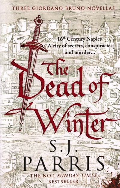 Книга: The Dead of Winter. Three Giordano Bruno Novellas (Parris S. J.) ; Harpercollins, 2021 