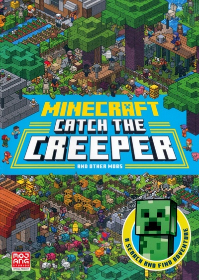 Книга: Minecraft Catch The Creeper and Other Mobs. A Search And Find Adventure (Milton Stephanie) ; Farshore, 2022 