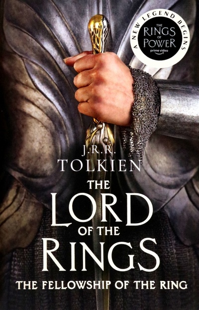 Книга: The Fellowship Of The Ring (Tolkien John Ronald Reuel) ; Harpercollins, 2022 