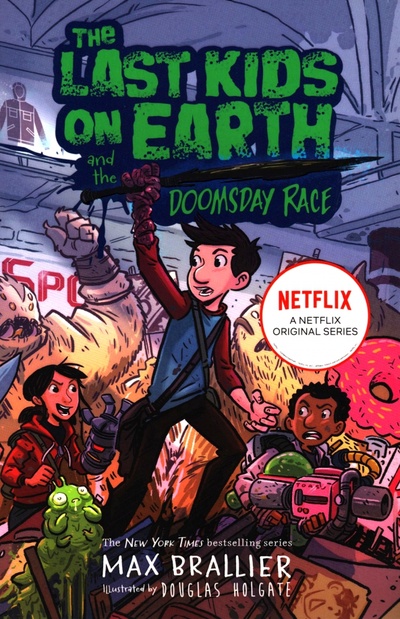 Книга: The Last Kids on Earth and the Doomsday Race (Brallier Max) ; Farshore, 2021 