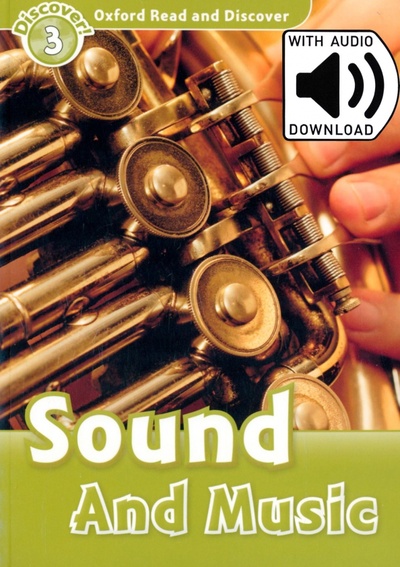 Книга: Oxford Read and Discover. Level 3. Sound and Music Audio Pack (Northcott Richard) ; Oxford, 2021 