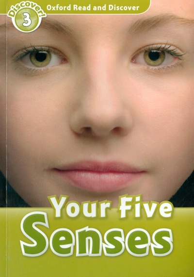 Книга: Oxford Read and Discover. Level 3. Your Five Senses (Quinn Robert) ; Oxford, 2021 