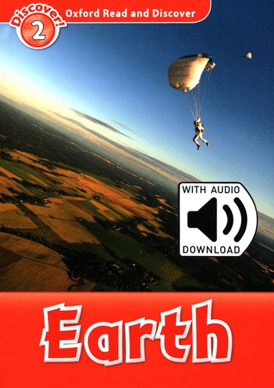 Книга: Oxford Read and Discover. Level 2. Earth Audio Pack (Northcott Richard) ; Oxford, 2020 