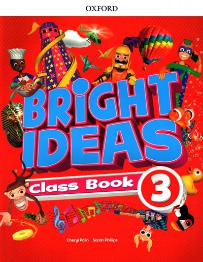 Книга: Bright Ideas. Level 3. Class Book with App (Palin Cheryl, Phillips Sarah) ; Oxford, 2022 