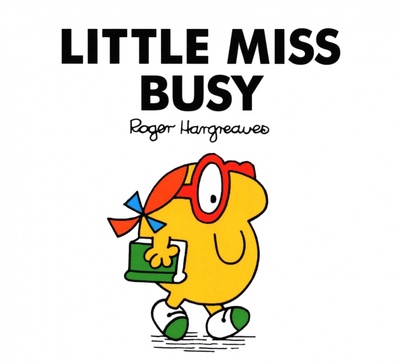 Книга: Little Miss Busy (Hargreaves Roger) ; Egmont Books, 2018 
