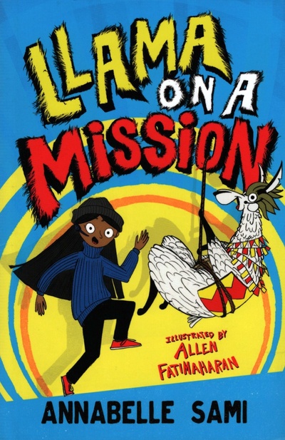 Книга: Llama on a Mission! (Sami Annabelle) ; Farshore, 2021 