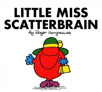 Книга: Little Miss Scatterbrain (Hargreaves Roger) ; Egmont Books, 2018 