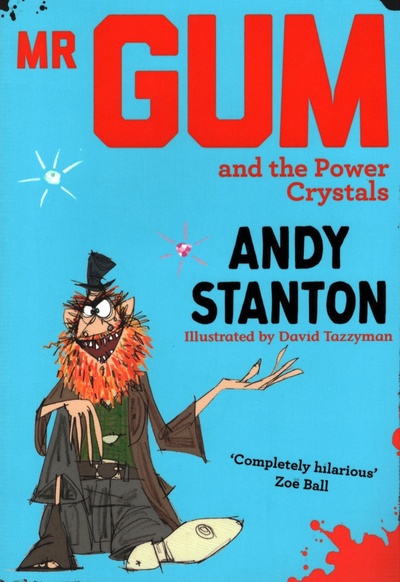 Книга: Mr. Gum and the Power Crystals (Stanton Andy) ; Egmont Books, 2019 