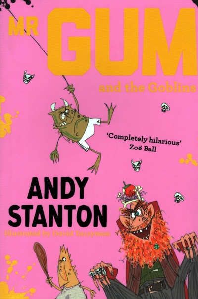 Книга: Mr. Gum and the Goblins (Stanton Andy) ; Farshore, 2019 