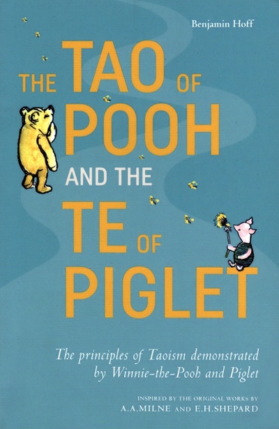 Книга: The Tao of Pooh and The Te of Piglet (Hoff Benjamin) ; Farshore, 2019 
