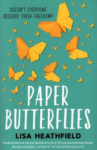 Книга: Paper Butterflies (Heathfield Lisa) ; Electric Monkey, 2016 