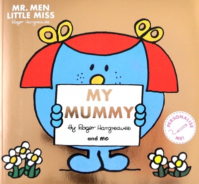 Книга: Mr. Men Little Miss. My Mummy (Hargreaves Adam) ; Farshore, 2017 