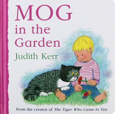 Книга: Mog in the Garden (Kerr Judith) ; Harpercollins, 2021 