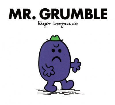 Книга: Mr. Grumble (Hargreaves Roger, Lallemand Evelyne) ; Farshore, 2018 